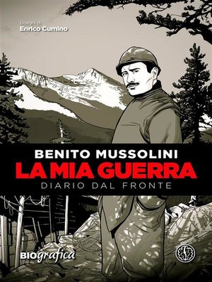 cover image of Benito Mussolini--La mia guerra